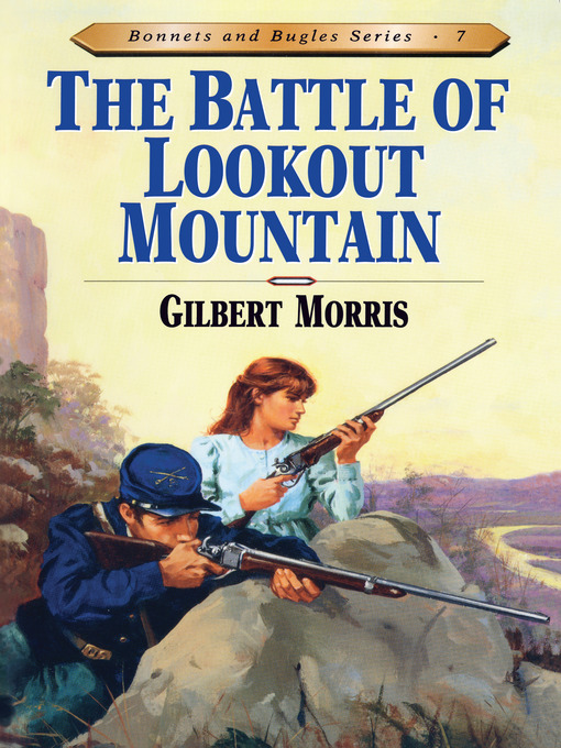 Title details for Battle of Lookout Mountain by Gilbert Morris - Available